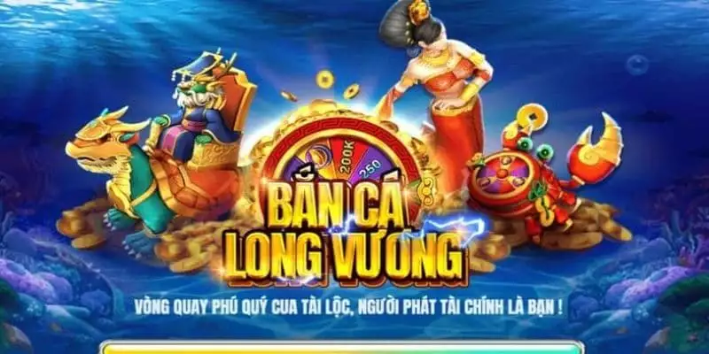 Game Bắn Cá Long Vương – Đồ Họa Sống Động Đổi Thưởng Hấp Dẫn